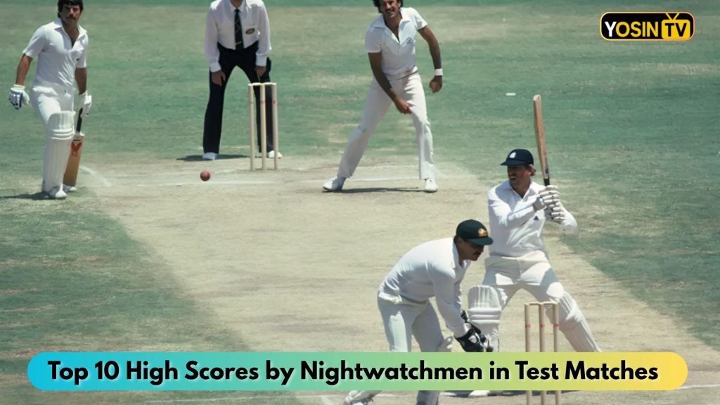 High Scores by Nightwatchmen in Test Matches