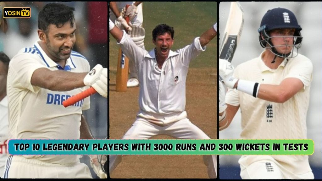 Players with 3000 Runs and 300 Wickets in Tests