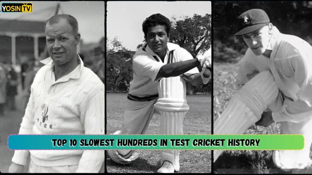 Slowest Hundreds in Test