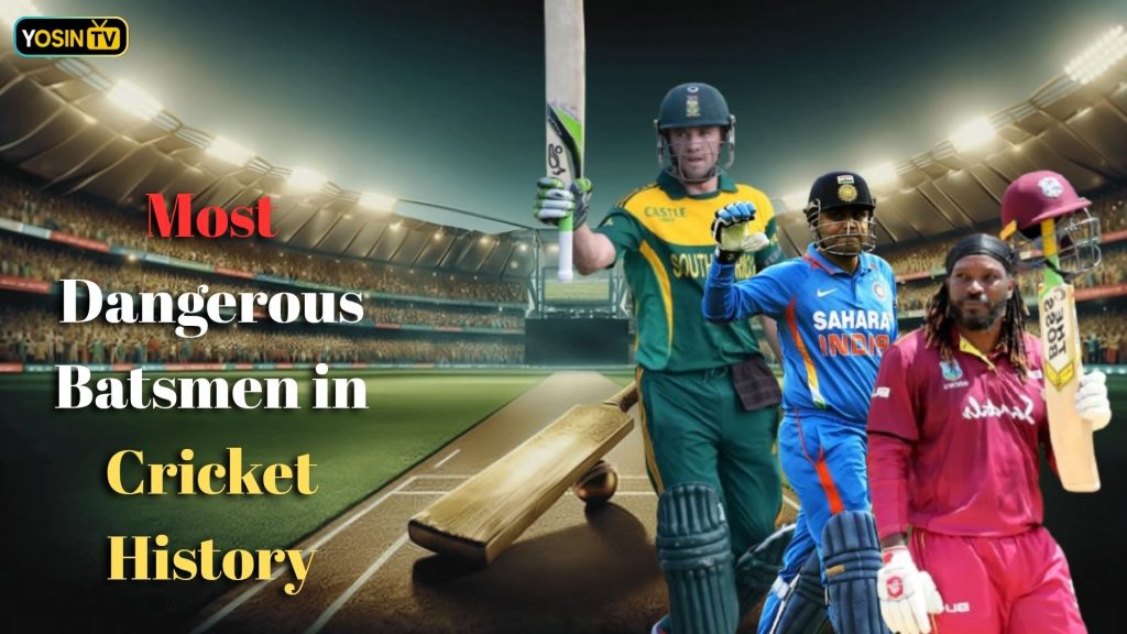 Most Dangerous Batsmen in Cricket